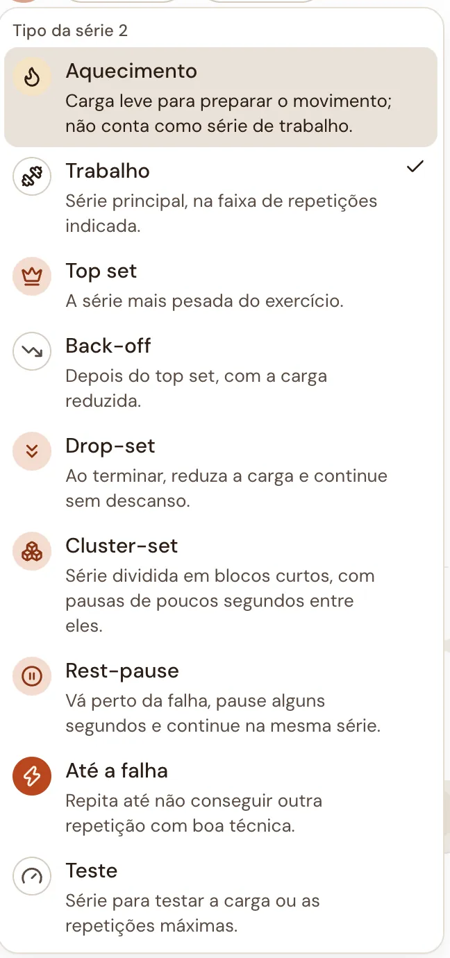 Menu do tipo de série: aquecimento, trabalho, top set, back-off, drop-set, cluster-set, rest-pause, até a falha e teste